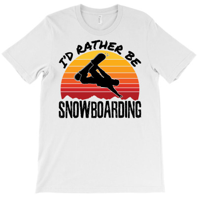 I'd Rather Be Snowboarding T-shirt Designed By Dini Agustina