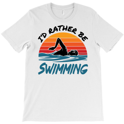 I'd Rather Be Swimming T-shirt Designed By Dini Agustina