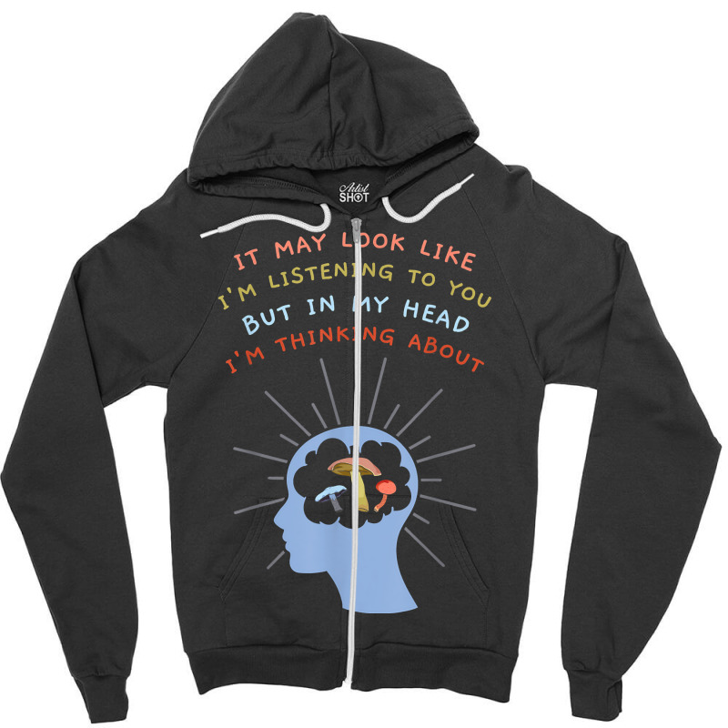 Mycologist Thinking About Mycology Fungi Mushroom Lover T Shirt Zipper Hoodie by cm-arts | Artistshot