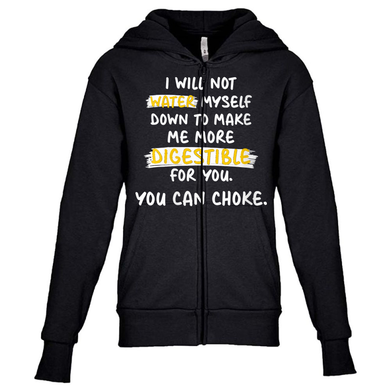 Womens I Will Not Water Myself Down To Make Me More Digestible V Neck Youth Zipper Hoodie by cm-arts | Artistshot