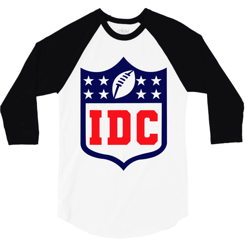 Idc 3/4 Sleeve Shirt | Artistshot