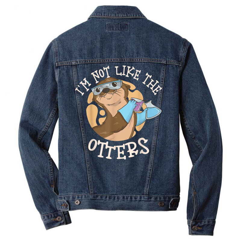 I'm Not Like The Otters Science Teacher Men Denim Jacket | Artistshot