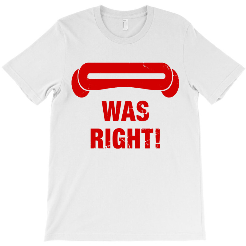 Cyclops Was Right 2 T-shirt | Artistshot