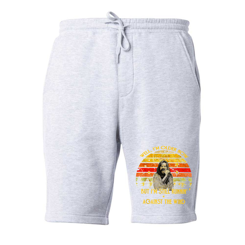 Well I’m Older Now But I’m Still Running Against The Wind T Shirt Fleece Short | Artistshot