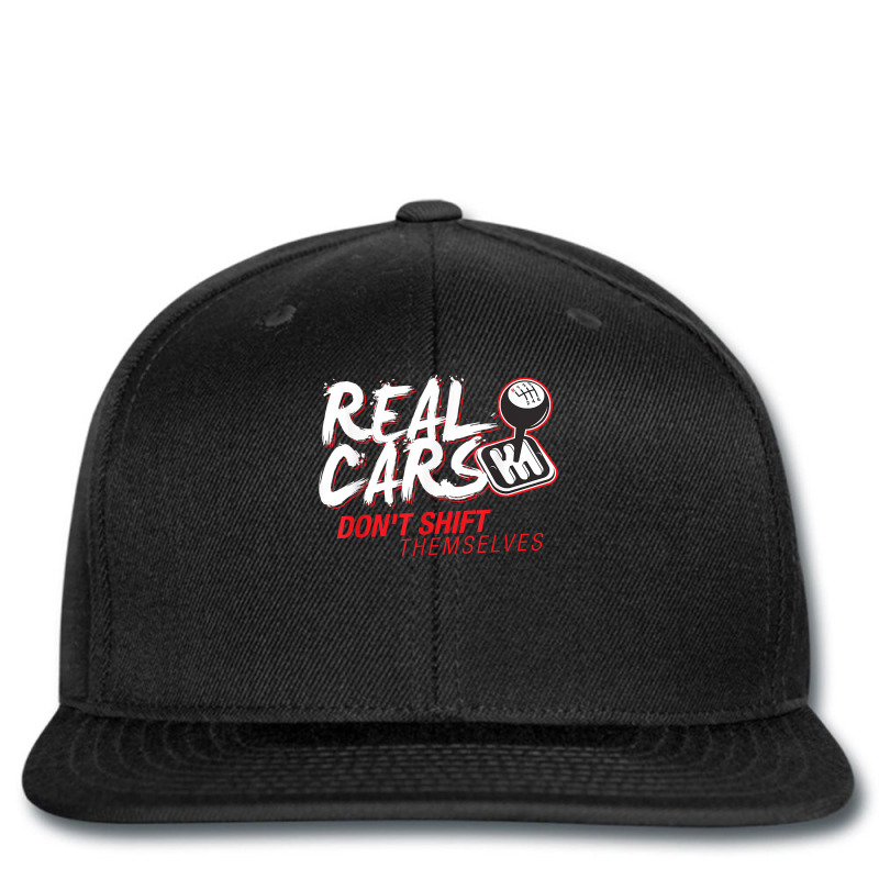 Real Cars Dont Shift Themselves T Shirt Printed Hat | Artistshot