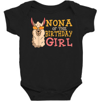 Nona Of The Birthday Girl Llama Bday Party Celebration Baby Bodysuit | Artistshot