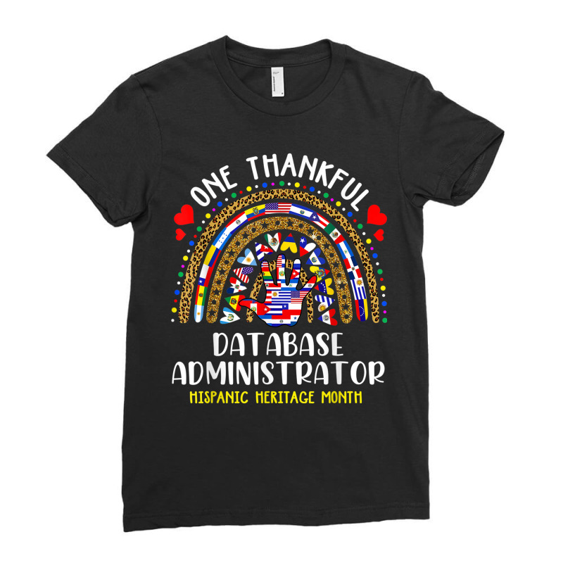 One Thankful Database Administrator Hispanic Heritage Month T Shirt Ladies Fitted T-Shirt by cm-arts | Artistshot