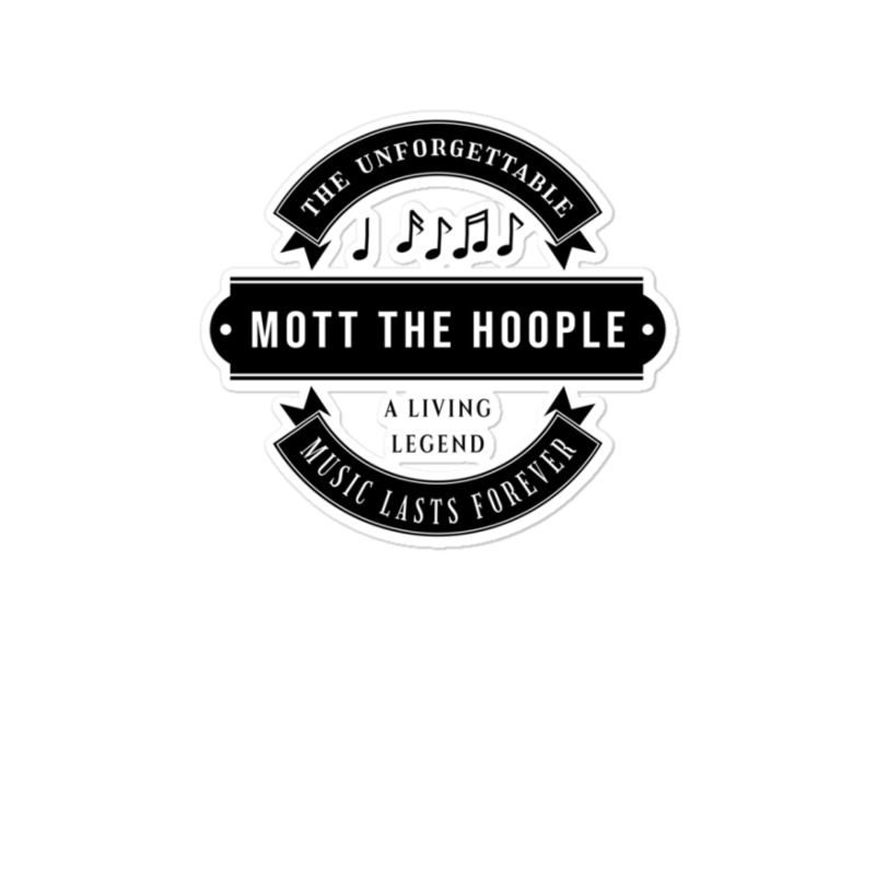 Mott The Hoople The Unforgettable Music Lasts Forever Search Twice For Sticker | Artistshot