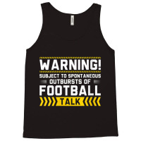 Womens Warning Subject To Spontaneous Outbursts Of Football Talk V Nec Tank Top | Artistshot