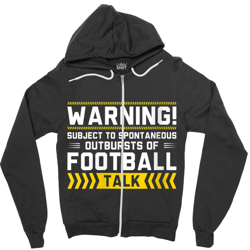 Womens Warning Subject To Spontaneous Outbursts Of Football Talk V Nec Zipper Hoodie | Artistshot