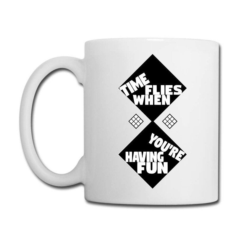 Time Flies When You're Having Fun, Time Flies When You're Having Fun V Coffee Mug | Artistshot