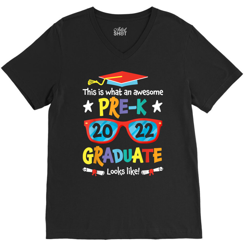 What An Awesome Pre K Graduate Looks Like 2022 Graduation T Shirt V-neck Tee | Artistshot