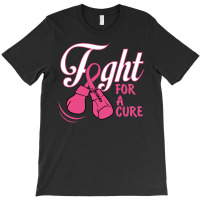 Fight For A Cure T-shirt | Artistshot