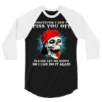 Whatever I Did To Piss You Off Funny Skull Vintage Tank Top 3/4 Sleeve Shirt | Artistshot