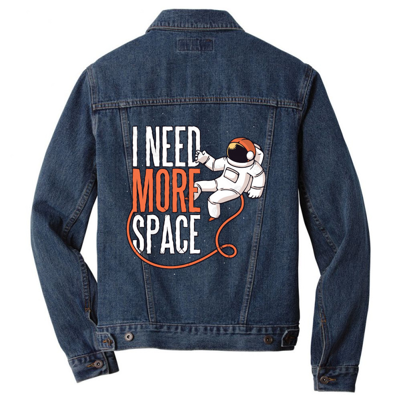 Need More Space, Need More Space Art, Need More Space Vintage, Need Mo Men Denim Jacket | Artistshot