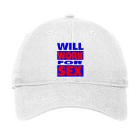 Will Work For Sex Adjustable Cap | Artistshot