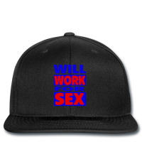 Will Work For Sex Printed Hat | Artistshot