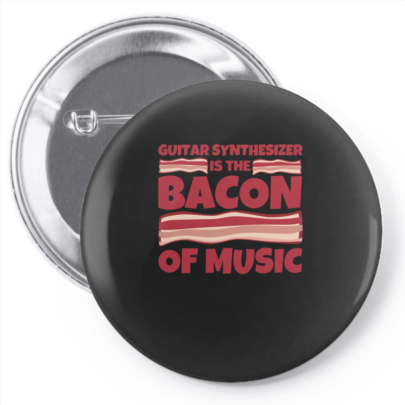 Guitar Synthesizer Gifts   Bacon Of Music Pin-back Button | Artistshot