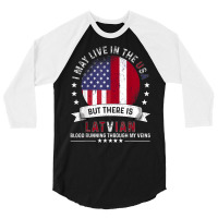 American Latvian Home In Us Patriot American Latvia Flag 3/4 Sleeve Shirt | Artistshot