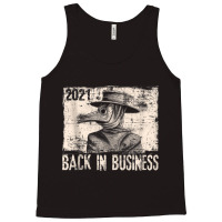 2021 Back In Business Plague Doctor Pandemic Tee Tank Top Tank Top | Artistshot