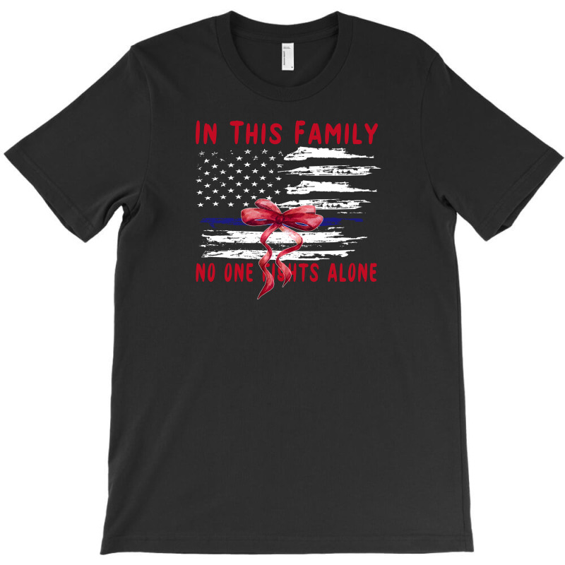 In This Family No One Fights Alone T-shirt | Artistshot