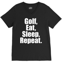 Golf Eat Sleep Repeat V-Neck Tee | Artistshot
