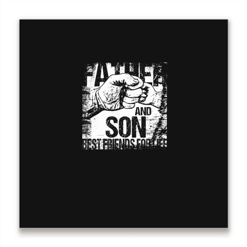 Father And Son Best Friends For Life Fist Bump Metal Print Square | Artistshot