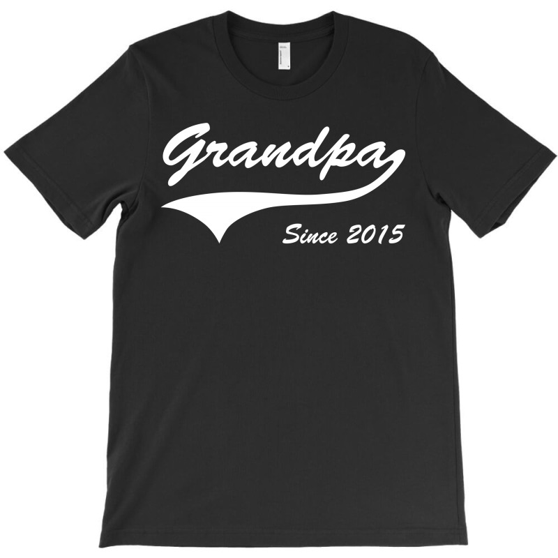 Grandpa Since 2015 T-shirt | Artistshot