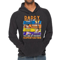 Dragonball Daddy You Are My Favorite Super Anime Saiyan Funny Vintage Hoodie | Artistshot