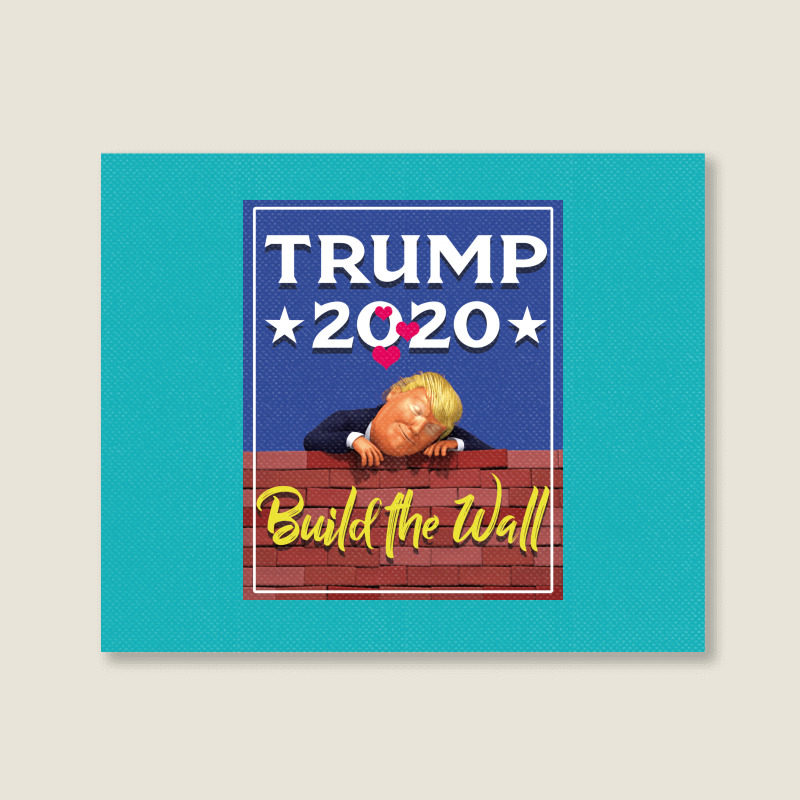 Trump Build The Wall 2020 Landscape Canvas Print | Artistshot