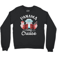 Panama Canal Cruise Men, Women, Boys And Girls Cruising Crewneck Sweatshirt | Artistshot