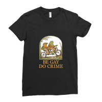 Frog And Toad Be Gay Do Crime Novelty Funny Ladies Fitted T-shirt | Artistshot