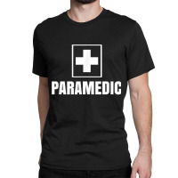 Paramedic Emt Job Emergency Ambulance Classic T-shirt | Artistshot