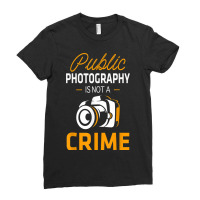 Public Photography Is Not A Crime First Amendment Camera Ladies Fitted T-shirt | Artistshot