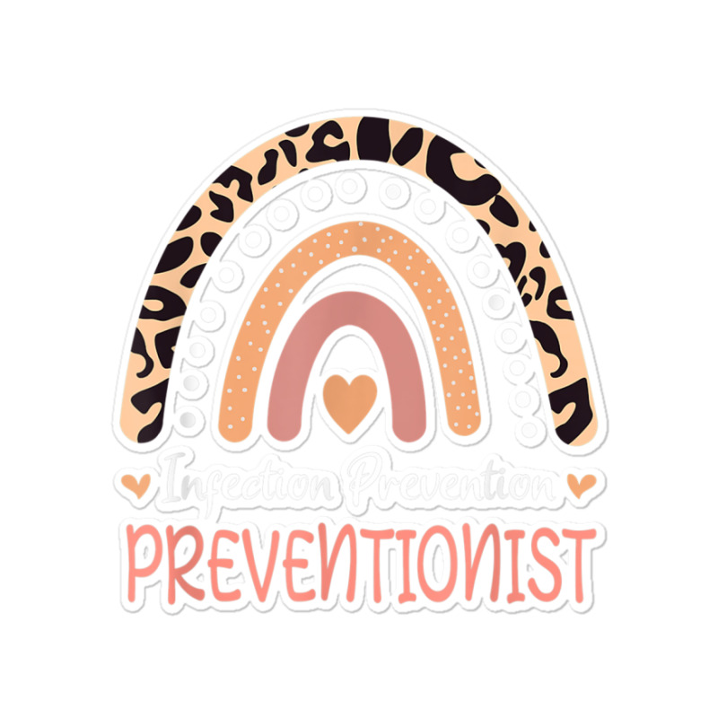 Infection Prevention Preventionist Leopard Rainbow T Shirt Sticker | Artistshot