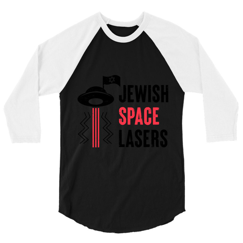 Funny Jewish Space Lasers Gift 3/4 Sleeve Shirt | Artistshot