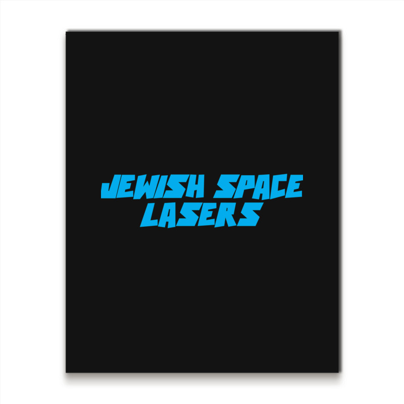 Jewish Space Laser Metal Print Vertical | Artistshot