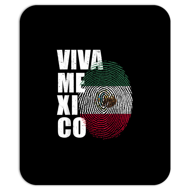 Viva Mexico, It's In My Dna Mexican Fingerprint Independance T Shirt Mousepad by zheralalumo | Artistshot