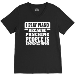 I Play Guitar Piano Punching People Is Frowned Upon V-Neck Tee | Artistshot