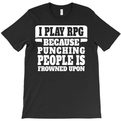 I Play Guitar Rpg Punching People Is Frowned Upon T-shirt Designed By Tshiart