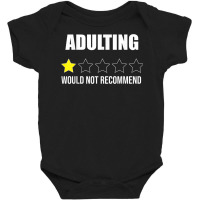 Funny Adulting Would Not Recommend Review Ones Star Baby Bodysuit | Artistshot