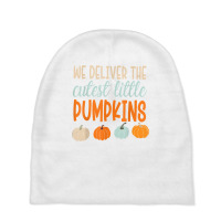 We Deliver The Cutest Little Pumpkins Labor And Delivery T Shirt Baby Beanies | Artistshot