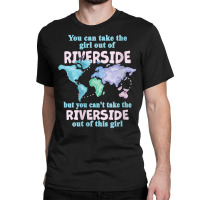 Womens Women From Riverside   Girl From Riverside California V Neck T Classic T-shirt | Artistshot