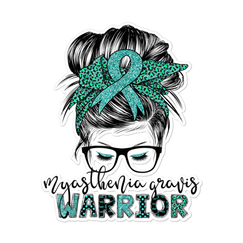 Myasthenia Gravis Warrior Mom Mg Awareness T Shirt Sticker | Artistshot