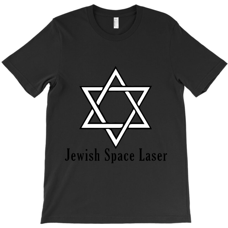 Jewish Space Laser  (8) T-shirt | Artistshot