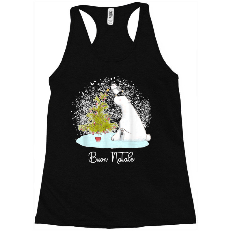 Buon Natale Cute Polar Bear Penguin Christmas Racerback Tank by RogerKyleFox | Artistshot