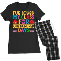 100th Day Of School Gift T  Shirt I've Loved My Class For One Hundred Women's Pajamas Set | Artistshot