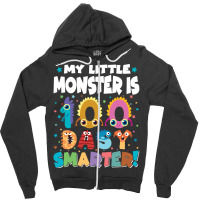 100th Day Of School Gift T  Shirt My Little Monster Is 100 Days Smarte Zipper Hoodie | Artistshot