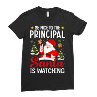 Be Nice To The Principal Santa Is Watching Christmas Pajamas Ladies Fitted T-shirt | Artistshot