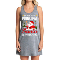 Be Nice To The Principal Santa Is Watching Christmas Pajamas Tank Dress | Artistshot